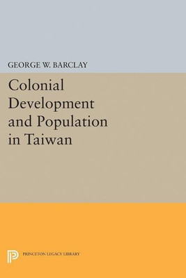 Colonial Development and Population in Taiwan(English, Paperback, Barclay George Watson)