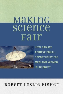 Making Science Fair(English, Paperback, Fisher Robert Leslie)
