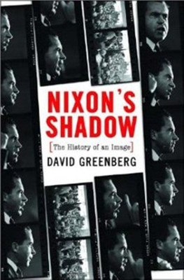 Nixon's Shadow(English, Hardcover, Greenberg David)