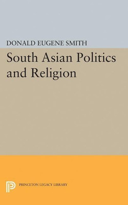 South Asian Politics and Religion(English, Paperback, Smith Donald Eugene)