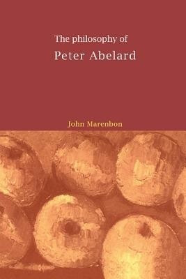 The Philosophy of Peter Abelard(English, Hardcover, Marenbon John)