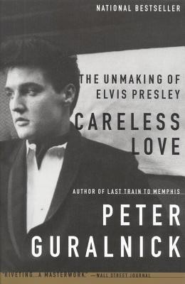 Careless Love(English, Paperback, Guralnick Peter)