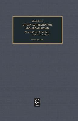 Advances in Library Administration and Organization(English, Hardcover, unknown)