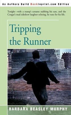 Tripping the Runner(English, Paperback, Murphy Barbara Beasley)