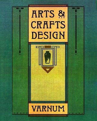Arts & Crafts Design(English, Paperback, Varnum William H.)