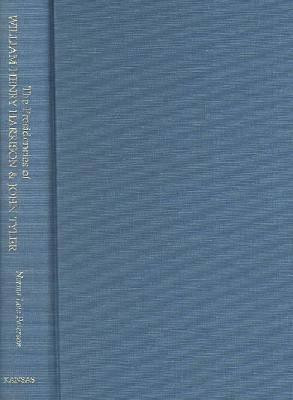 The Presidencies of William Henry Harrison and John Tyler(English, Hardcover, Peterson Norma Lois)