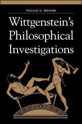 Wittgenstein's Philosophical Investigations(English, Hardcover, Brenner William H.)