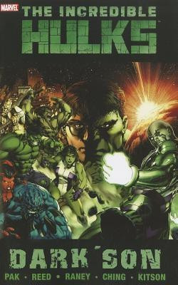 Incredible Hulks: Dark Son(English, Paperback, Pak Greg)