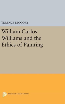 William Carlos Williams and the Ethics of Painting(English, Hardcover, Diggory Terence)
