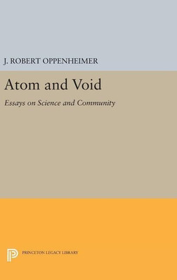 Atom and Void(English, Hardcover, Oppenheimer J. Robert)