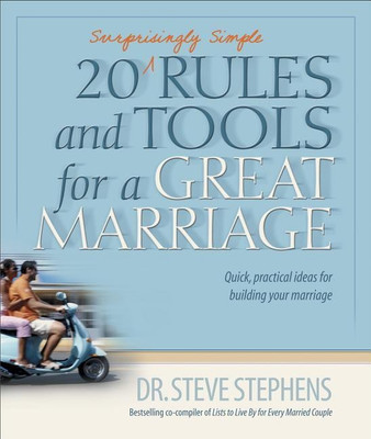 20 (Surprisingly Simple) Rules And Tools For A Great Marriag(English, Paperback, Stephens Steve)
