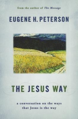 The Jesus Way(English, Paperback, Peterson Eugene H)