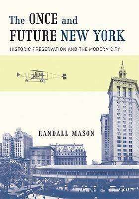 The Once and Future New York(English, Hardcover, Mason Randall)