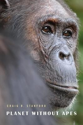 Planet without Apes(English, Hardcover, Stanford Craig B.)