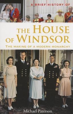 A Brief History of the House of Windsor(English, Paperback, Paterson Michael)