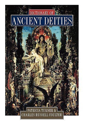 Dictionary of Ancient Deities(English, Paperback, Coulter Charles Russell)