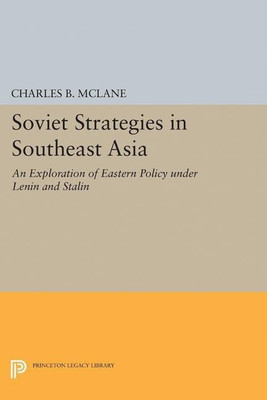 Soviet Strategies in Southeast Asia(English, Paperback, McLane Charles B.)