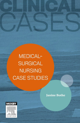 Clinical Cases: Medical-surgical nursing case studies(English, Paperback, Bothe Janine)