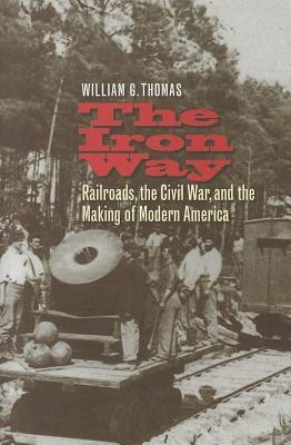 The Iron Way(English, Hardcover, Thomas William G.)