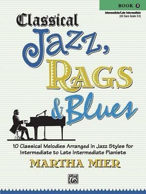 Classical Jazz, Rags & Blues 3(English, Book, unknown)