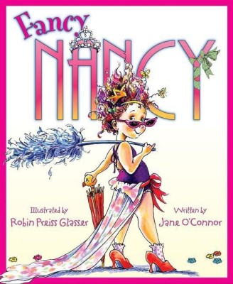 Fancy Nancy(English, Hardcover, O'Connor Jane)