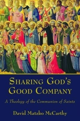 Sharing God's Good Company(English, Paperback, McCarthy David Matzko)