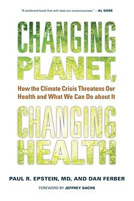 Changing Planet, Changing Health(English, Hardcover, Epstein Paul R. MD)