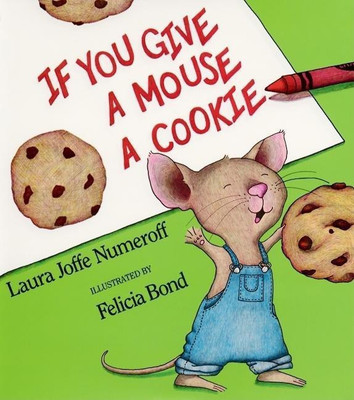 If You Give a Mouse a Cookie: Big Book(English, Paperback, Numeroff Laura Joffe)