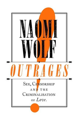Outrages(English, Paperback, Wolf Naomi)