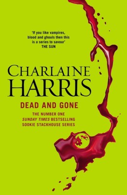 Dead and Gone(English, Paperback, Harris Charlaine)