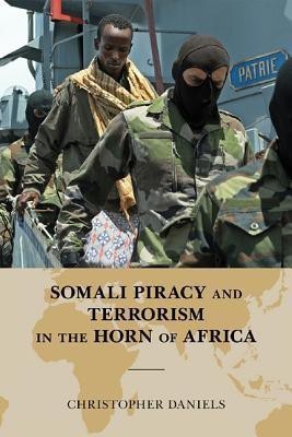 Somali Piracy and Terrorism in the Horn of Africa(English, Hardcover, Daniels Christopher L.)