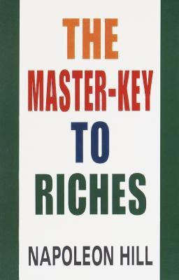 The Master Key to Riches(English, Paperback, Hill Napoleon)