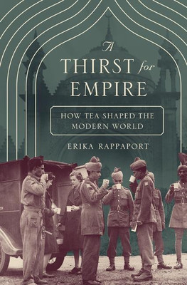 A Thirst for Empire(English, Hardcover, Rappaport Erika)