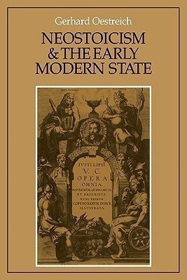 Neostoicism and the Early Modern State(English, Paperback, Oestreich Gerhard)