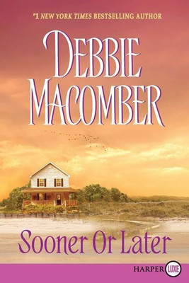 Sooner or Later Large Print(English, Paperback, Macomber Debbie)