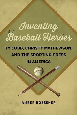 Inventing Baseball Heroes(English, Hardcover, Roessner Amber)