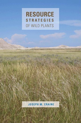 Resource Strategies of Wild Plants(English, Paperback, Craine Joseph M.)