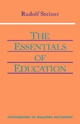 The Essentials of Education(English, Paperback, Steiner Rudolf)