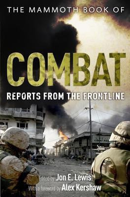 The Mammoth Book of Combat: Reports from the Frontline(English, Paperback, unknown)