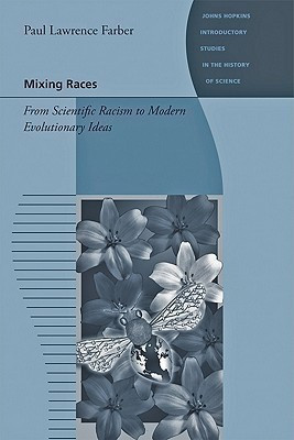 Mixing Races(English, Paperback, Farber Paul Lawrence)