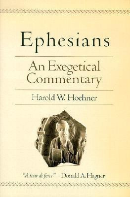 Ephesians - An Exegetical Commentary(English, Hardcover, Hoehner Harold W.)