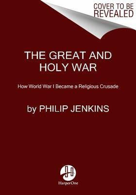 The Great and Holy War(English, Paperback, Jenkins Philip)