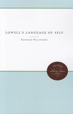 Robert Lowell's Language of the Self(English, Paperback, Wallingford Katherine)