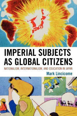 Imperial Subjects as Global Citizens(English, Paperback, Lincicome Mark)