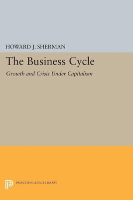 The Business Cycle(English, Paperback, Sherman Howard J.)