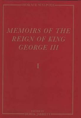 Memoirs of the Reign of King George III(English, Hardcover, Walpole Horace)