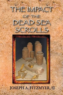 The Impact of the Dead Sea Scrolls(English, Paperback, Fitzmyer Joseph A. SJ)