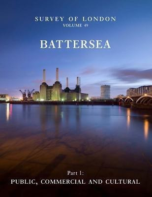 Survey of London: Battersea(English, Hardcover, Saint Andrew)