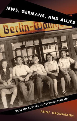 Jews, Germans, and Allies(English, Paperback, Grossmann Atina)