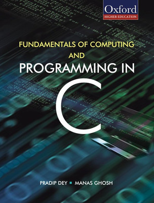 Fundamentals of Computing and Programming in C(English, Paperback, Dey Pradip)